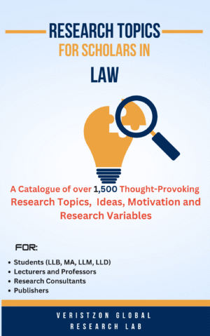 RESEARCH TOPICS IN LAW (A Catalogue of over 1,500 Thought-Provoking  Research Topics,  Ideas, Motivation and Research Variables )