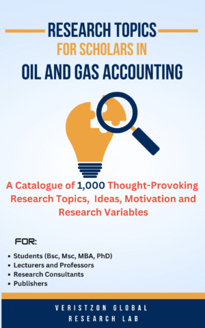 1000+ Research Topics in Accounting for the Oil and Gas Industry