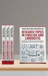 RESEARCH TOPICS IN ENGLISH AND LINGUISTIC (A Catalogue of 1,000 Thought-Provoking Research Topics, Ideas, Motivation and Research Variables)