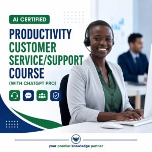 AI CERTIFIED PRODUCTIVITY CUSTOMER SERVICE/SUPPORT COURSE (with chatgpt pro)